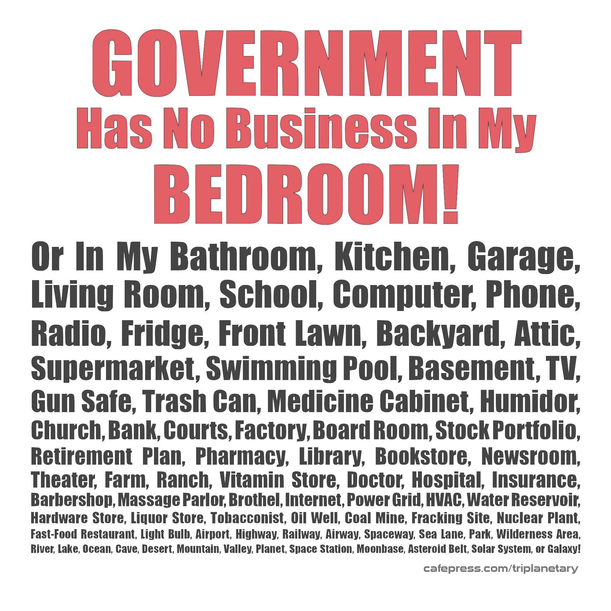 Government Out of Everything T-Shirt